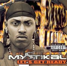 Let's Get Ready - Mystikal Let's Get Ready - Mystikal