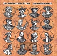 The Sixteen Men Of Tain - Allan Holdsworth