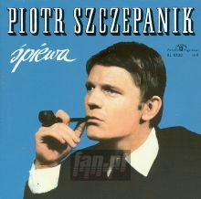 ¦piewa - Piotr Szczepanik ¦piewa - Piotr Szczepanik