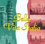 Bella Vita Italia vol 1 - Bella Vita Italia   