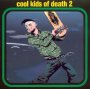 EP II - Cool Kids Of Death 