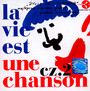 La Vie Est Une Chanson vol.2 - La Vie Est Une Chanson   