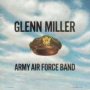 & The Army Air Force Band - Glenn Miller