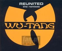 Reunited Remixes - Wu-Tang Clan