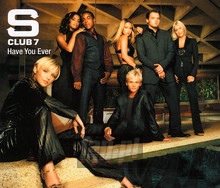 Have You Ever - S Club 7