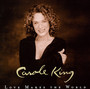 Love Makes The World - Carole King