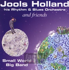 Small World Big Band - Jools Holland  & Frie