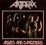 Armed & Dangerous - Anthrax