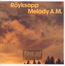 Melody A.M. - Royksopp