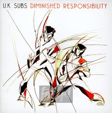 Diminished Responsibility - U.K. Subs
