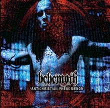 Antichristian Phenomenon - Behemoth Antichristian Phenomenon - Behemoth