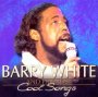 Cool Songs - Barry White