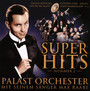 Superhits 2 - Palast Orchester