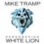 Remembering White Lion - Mike Tramp