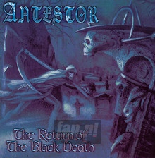 The Return Of The Black Death - Antestor