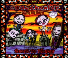 Shock The Monkey - Coal Chamber