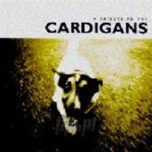 A Tribute To The Cardigans - Tribute to The Cardigans