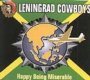Happy Being.. - Leningrad Cowboys