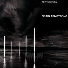 As If To Nothing - Craig Armstrong - bigger As If To Nothing - Craig Armstrong