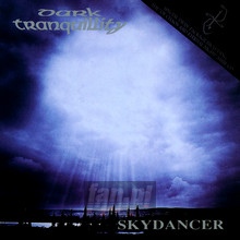 Skydancer / Of Chaos & Eternal Night - Dark Tranquillity