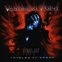 Tangled In A Dream - Vanishing Point