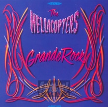 Grande Rock - The Hellacopters - powiększ Grande Rock - The Hellacopters