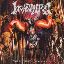 Mortal Throne Of Nazarene - Incantation   