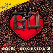 Golec Uorkiestra 3: Kilohertze Prosto W Serce - Golec Uorkiestra