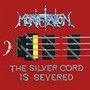 The Silver Cord Is Severed - Mortification