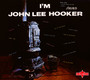 I'm John Lee Hooker - John Lee Hooker 