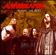 Waking The Fury - Annihilator