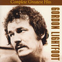 Complete Greatest Hits - Gordon Lightfoot
