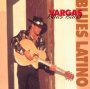 Blues Latino - Vargas Blues Band