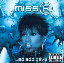 Miss E...So Addictive - Missy Elliott