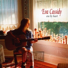 Eva By Heart - Eva Cassidy - bigger Eva By Heart - Eva Cassidy