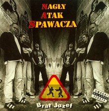 Brat Juzef - Nagy Atak Spawacza