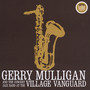 Live At Village Vanguard - Gerry Mulligan