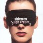 Rough Dreams - Shivaree