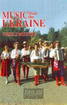 Music From The Ukraine - Vesely Muzyky