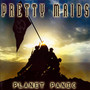 Planet Panic - Pretty Maids