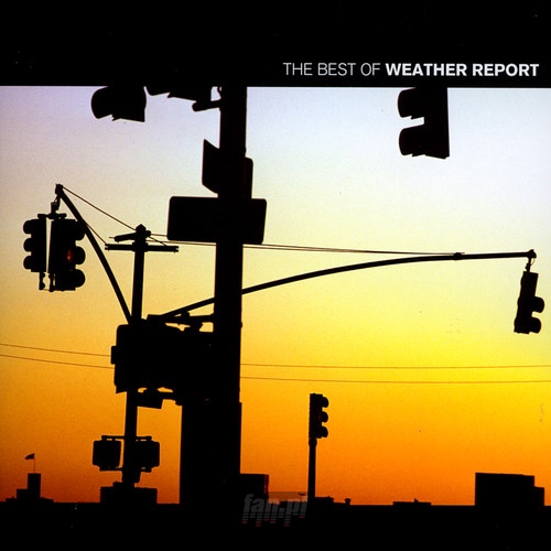 Best Of Weather Report - Weather Report