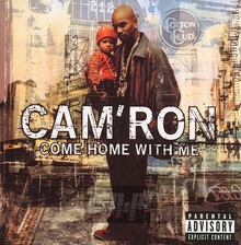 Come Home With Me - Cam'ron - powiększ Come Home With Me - Cam'ron