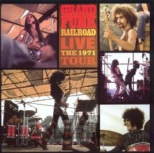 Live - The 1971 Tour - Grand Funk Railroad