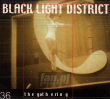 Black Light Districkt - The Gathering