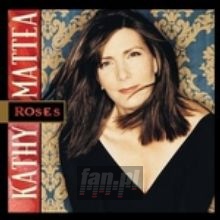 Roses - Kathy Mattea