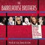Pick It Up, Pass It On - The Barrelhouse Brothers 