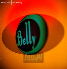 Sweet Ride - The Best Of. - Belly