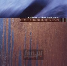 Closer To The Spiral - Tribute to Nine Inch Nails