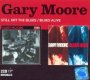 Still Got The Blues/Blues Alive - Gary Moore
