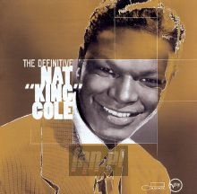 The Definitive Nat King Cole - Nat King Cole 